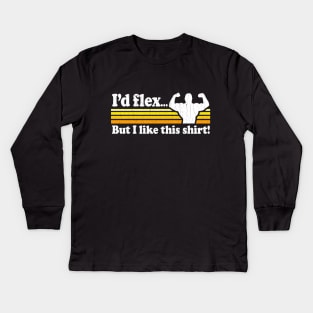 Funny - I'd flex but I like this shirt (vintage distressed look) Kids Long Sleeve T-Shirt